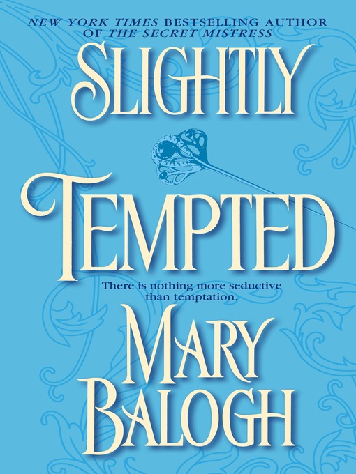 Title details for Slightly Tempted by Mary Balogh - Wait list